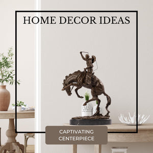 Frederic Remington Bronco Buster bronze sculpture as home décor ideas centerpiece